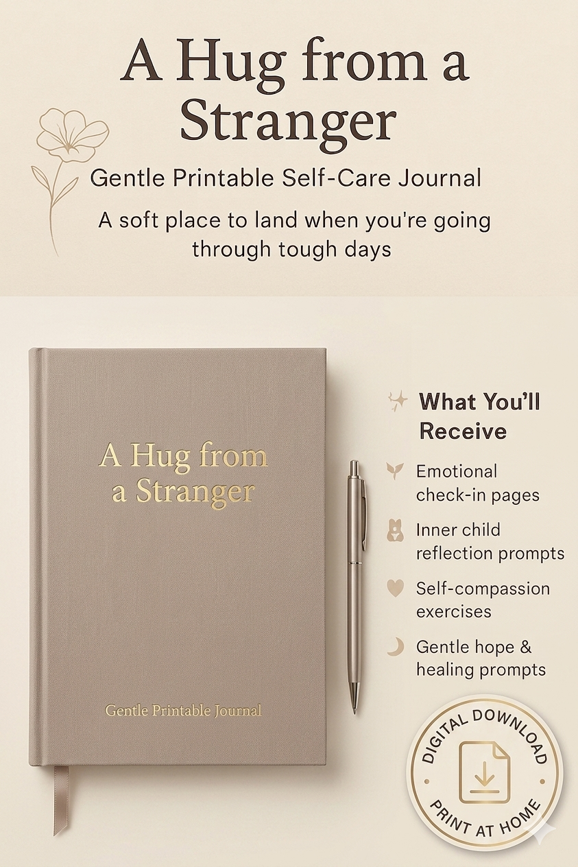"A hug from a stranger" - A Gentle Printable Journal